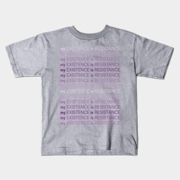 My Existence Is Resistance v1 Violet Kids T-Shirt by Model Deviance Designs